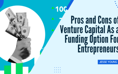 Pros and Cons of Venture Capital As a Funding Option For Entrepreneurs